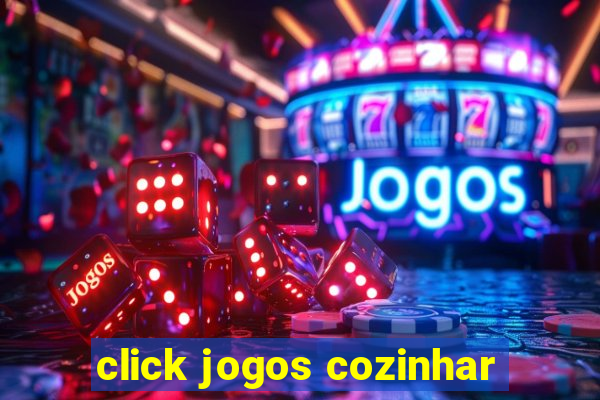 click jogos cozinhar